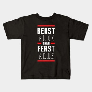 Beast Mode Then Feast Mode Kids T-Shirt